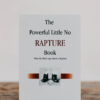 The Powerful Little No Rapture Book - Image 3