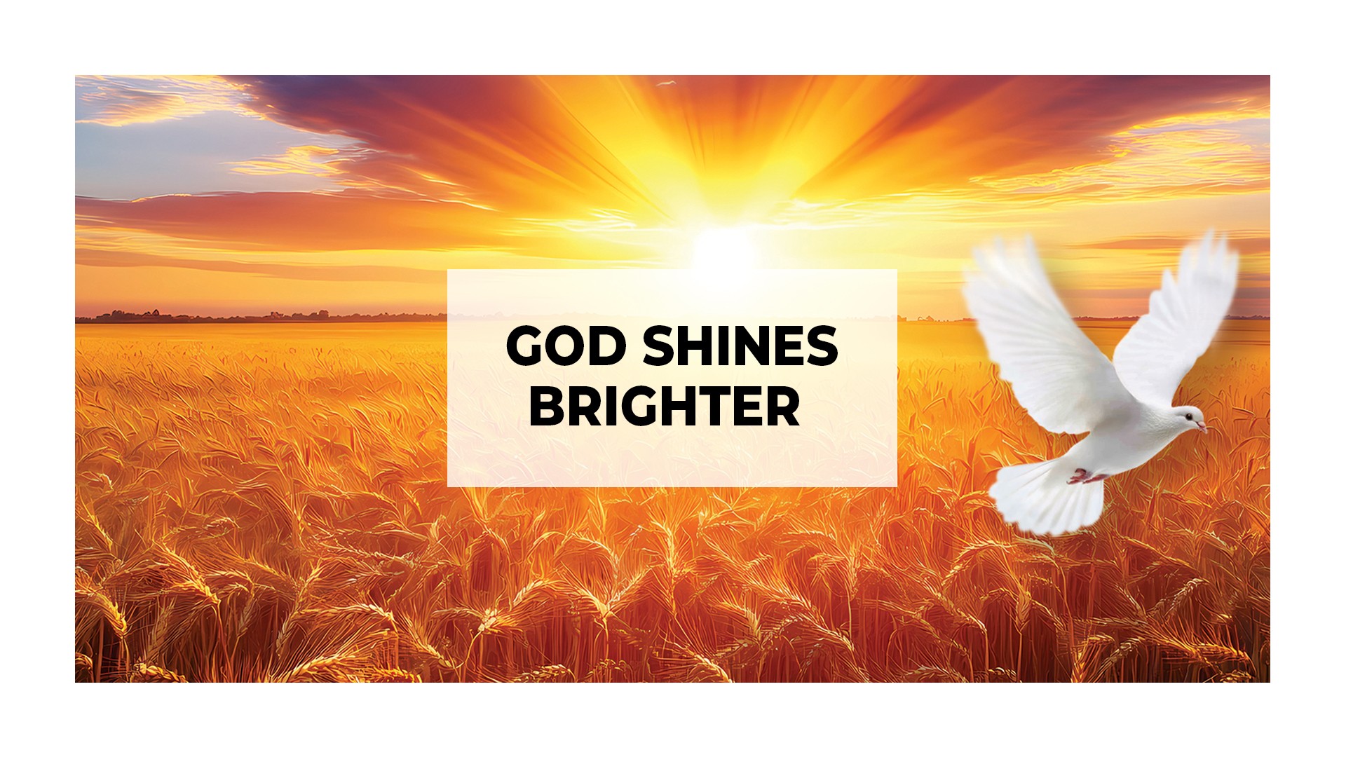 God Shines Brighter