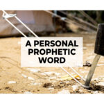A Personal Prophetic Word