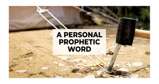 A Personal Prophetic Word